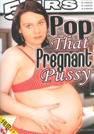 Pop That Pregnant Pussy Pop That Pregnant Pussy Boxcover