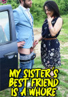 My Sister's Best Friend is a Whore My Sister's Best Friend is a Whore Boxcover
