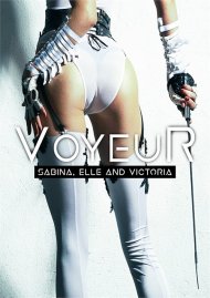 Voyeur: Sabina, Elle and Victoria Boxcover