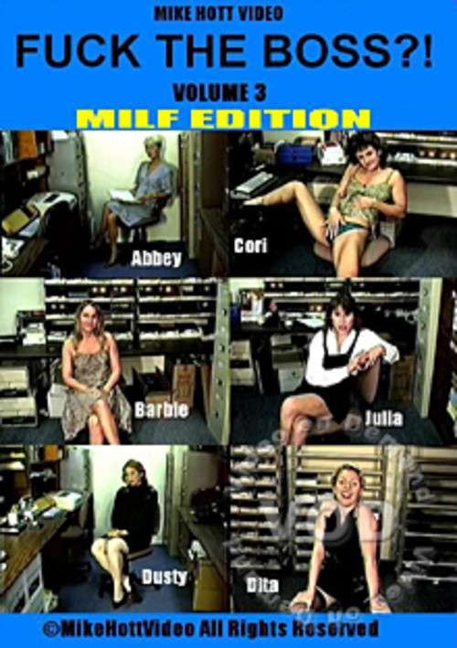 Fuck The Boss Volume 3 - MILF Edition