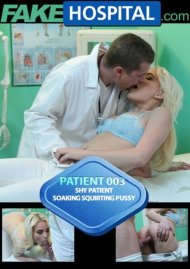 Patient 003 - Shy Patient Soaking Squirting Pussy Boxcover