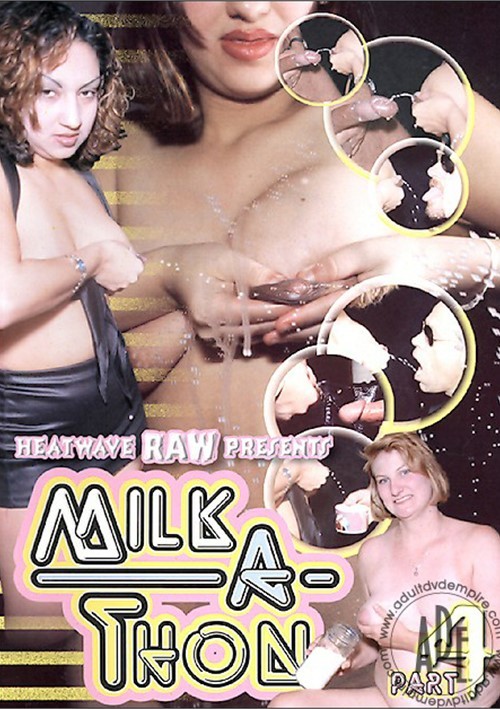 Milk A Thon 4 2006 Heatwave Adult Dvd Empire