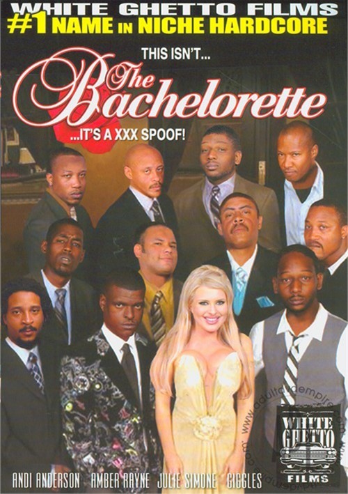 This Isn&#39;t The Bachelorette... It&#39;s A XXX Spoof!