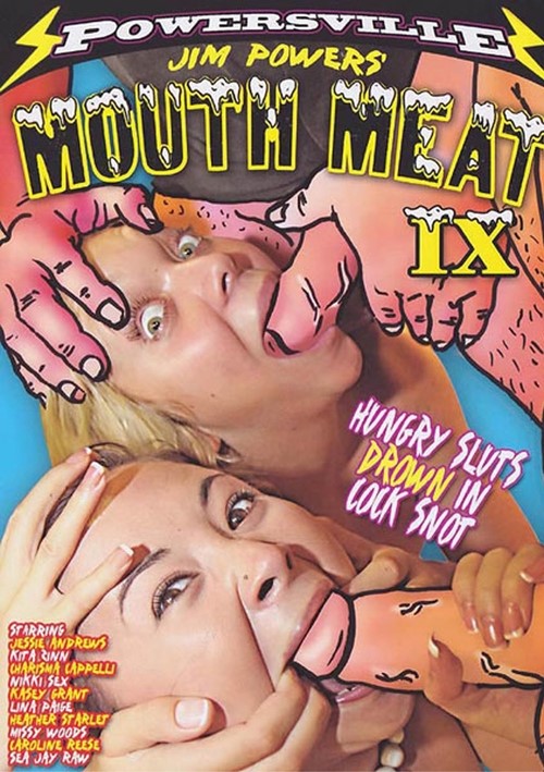Jim Powers' Mouth Meat #9