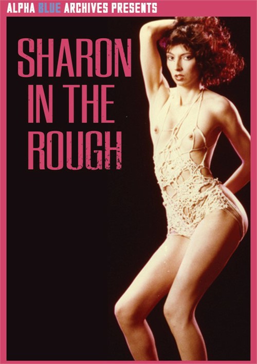 Sharon in the Rough