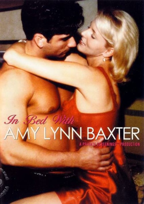 In Bed With Amy Lynn Baxter