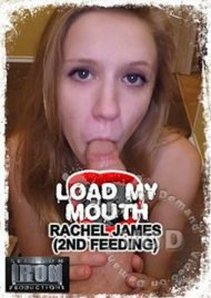 Load My Mouth - Rachel James (2nd Feeding) Boxcover