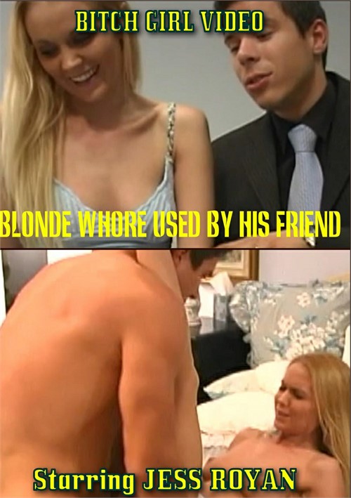 Blonde Whore Used by His Friend