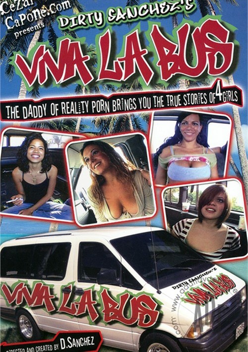 Tearn Bus Indaya Xxxx - Viva La Bus (2008) | Dirty Productions - D. Sanchez | Adult DVD Empire