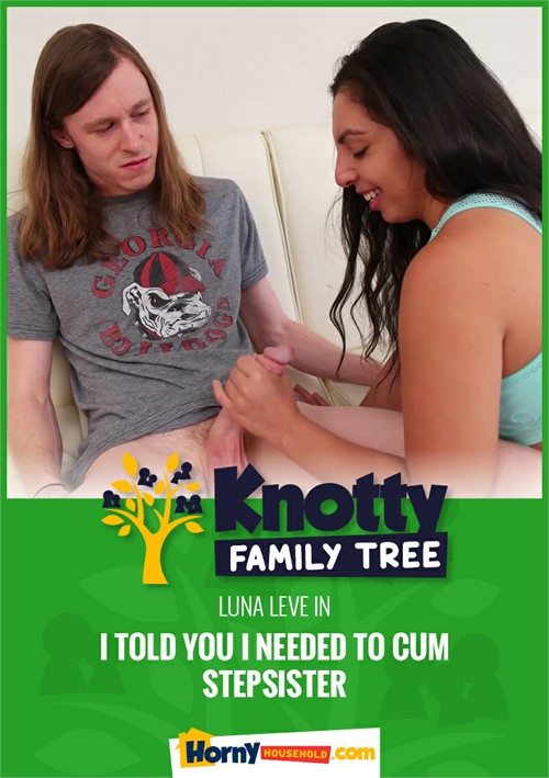 I Told You I Needed To Cum StepSister
