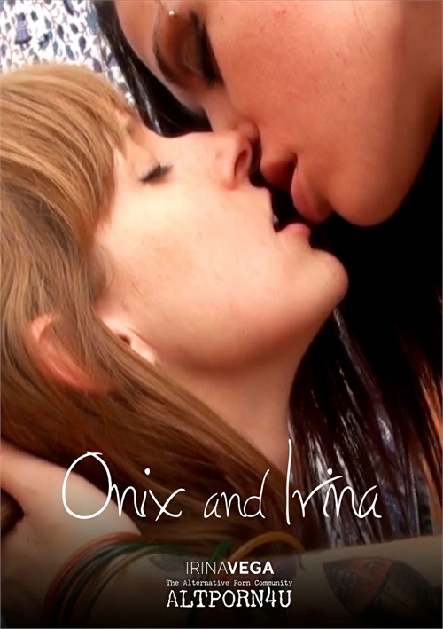 Onix and Irina