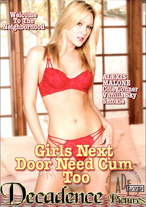 Girls Next Door Need Cum Too