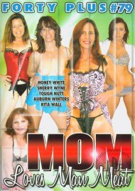 Forty Plus Vol. 79: Mom Loves Man Meat Forty Plus Vol. 79: Mom Loves Man Meat Boxcover