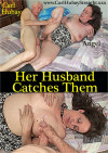 Her Husband Catches Them Boxcover