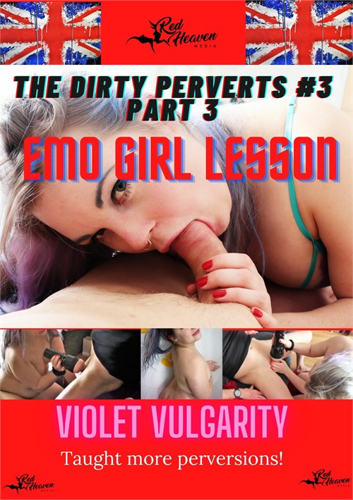 The Dirty Perverts #3 Part 3: Emo Girl Lesson