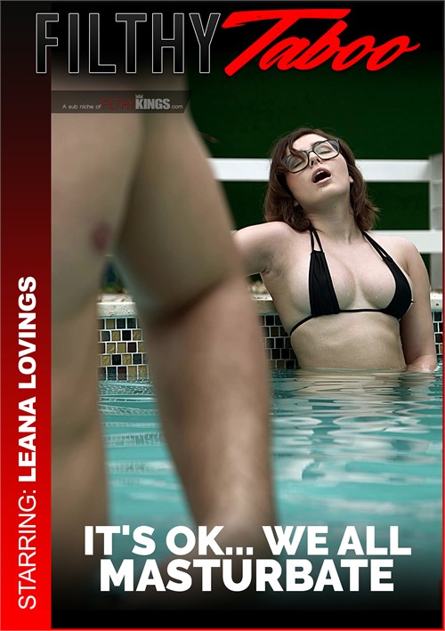 It&#39;s Ok We All Masturbate