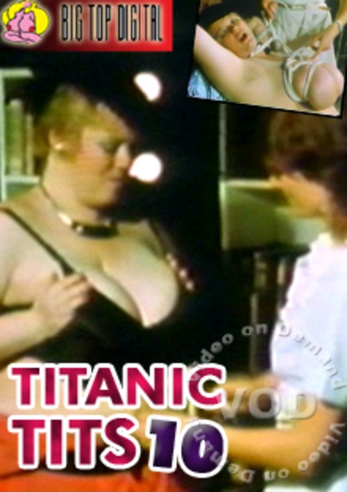 Titanic Tits 10 1986 Big Top Adult Dvd Empire 3429