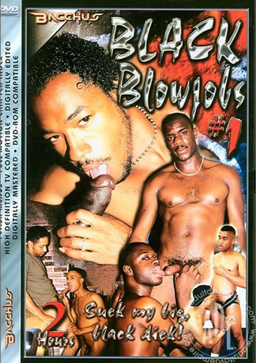 Black Blowjobs #1 | Bacchus Gay Porn Movies @ Gay DVD Empire