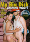 My Big Dick Gets Me Into Trouble #2 Boxcover