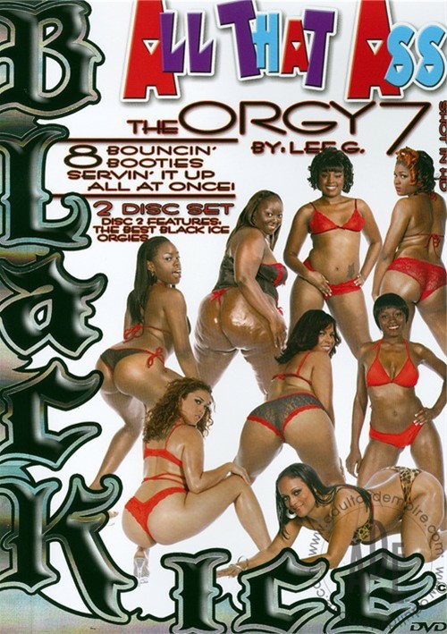 Black White Ass Orgy - All That Ass: The Orgy 7 | Adult DVD Empire