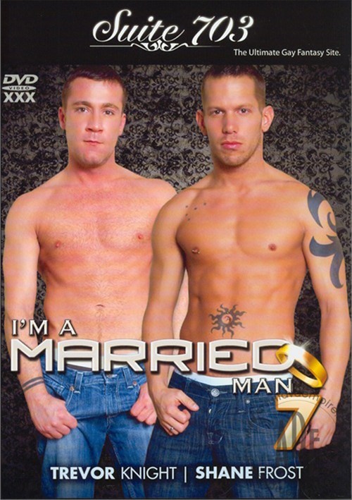 500px x 709px - I'm A Married Man 7 | Suite 703 Gay Porn Movies @ Gay DVD Empire