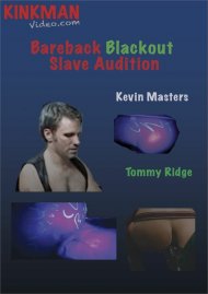 Bareback Blackout Slave Audition Boxcover