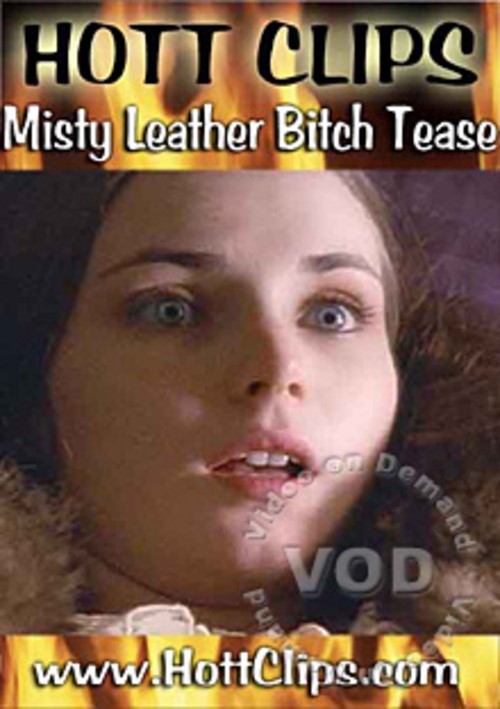 Misty Leather Bitch-Tease