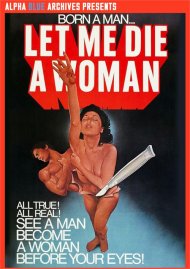 Let Me Die a Woman Boxcover