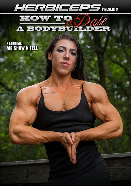 How To Date A Bodybuilder: Ms Show N Tell Boxcover
