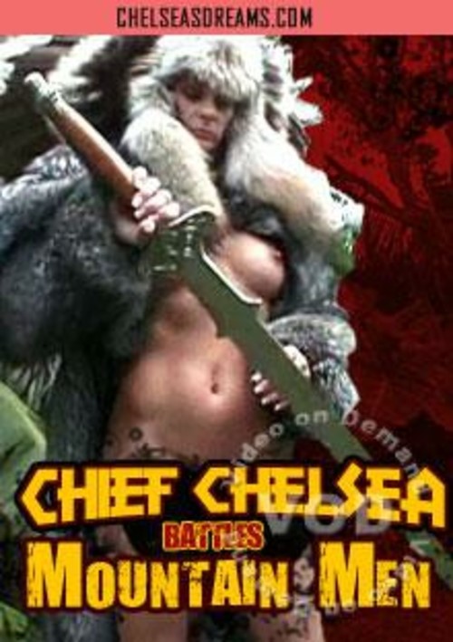 Chief Chelsea Battles Mountain Man