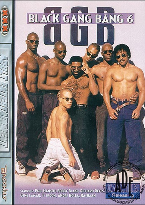 Gang Bang Poster - Black Gang Bang #6 | Bacchus Gay Porn Movies @ Gay DVD Empire
