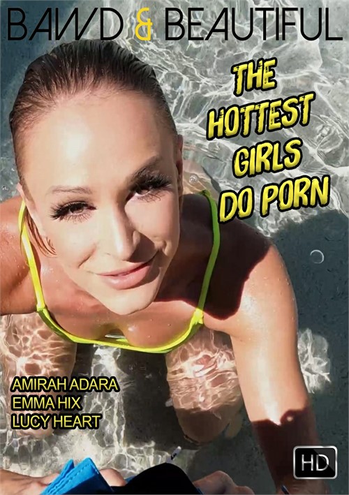 Hottest Girls Do Porn, The
