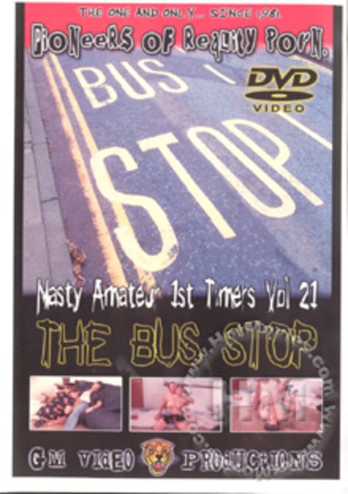 Nasty Amateur 1st Timers Vol 21 The Bus Stop Streaming Video On Demand