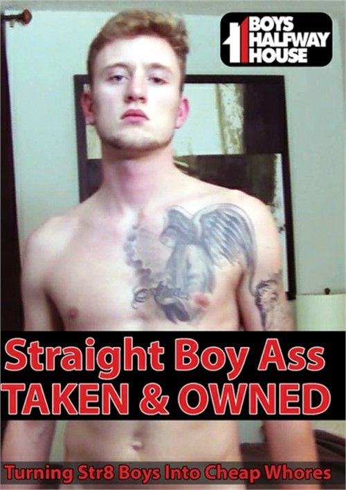 Straight Boy Ass Taken & Owned