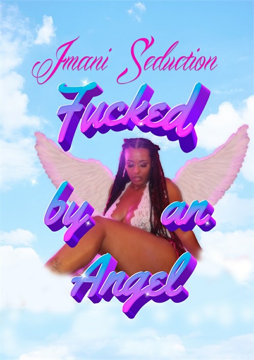 Fucked By An Angel