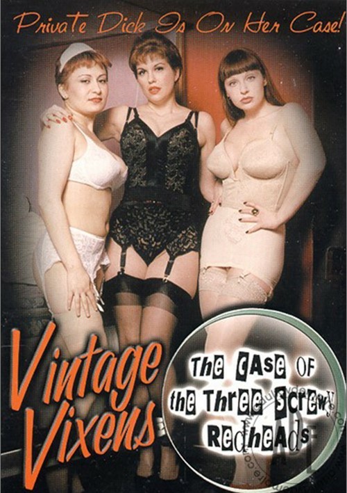 Vintage Vixen Porn - Vintage Vixens: The Case of the Three Screwy Redheads (2001) | Big Top |  Adult DVD Empire