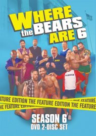 Where the Bears Are: Season 6 gay cinema DVD from 3 Bears Entertainment.