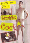 Show Me Your Straight Cock #4 Boxcover