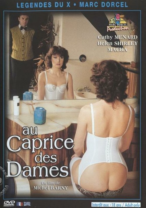 Au Caprice Des Dames (The Whim of Desire)