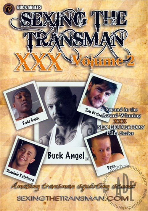 Buck Angel S Sexing The Transman Xxx Vol 2 2012 Adult Empire