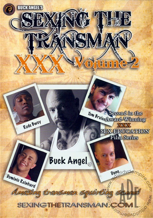 Buck Angel&#39;s Sexing The Transman XXX Vol. 2