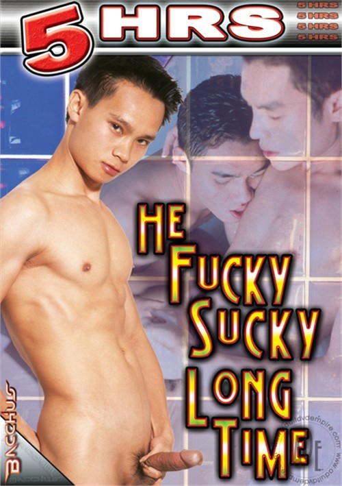 He Fucky Sucky Long Time | Bacchus Gay Porn Movies @ Gay DVD Empire