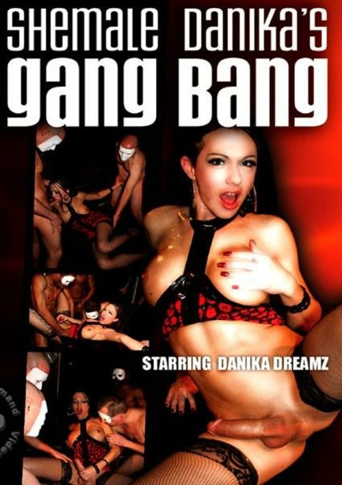 Shemale Danika's Gang Bang