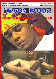Thug Dick 18 - Cum Shooters Boxcover