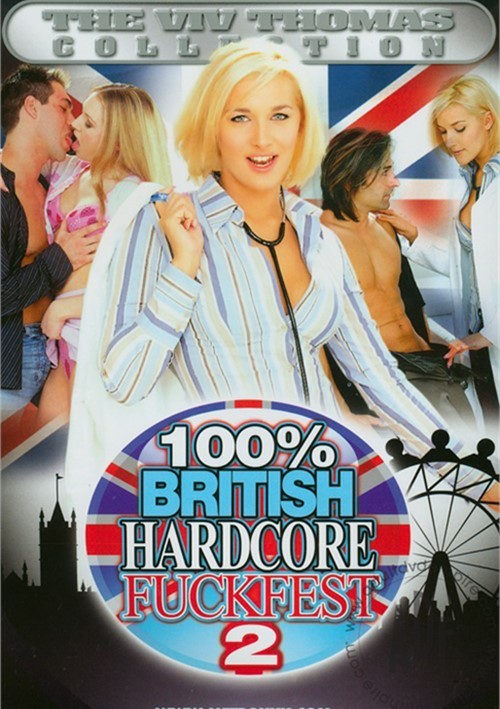 British Hardcore Porn - 100% British Hardcore Fuckfest 2 Streaming Video On Demand | Adult Empire