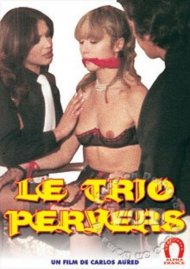 Le Trio Pervers (Perverse Threesome) - French Version Boxcover