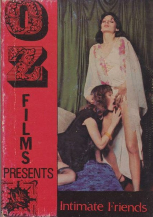 OZ Films 76 - Intimate Friends