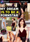 My Dream Is TO Be A Pornstar Boxcover