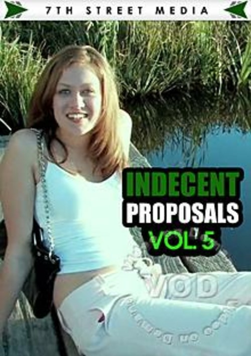 Indecent Proposals Vol. 5