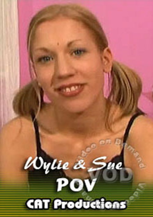 Wylie &amp; Sue POV